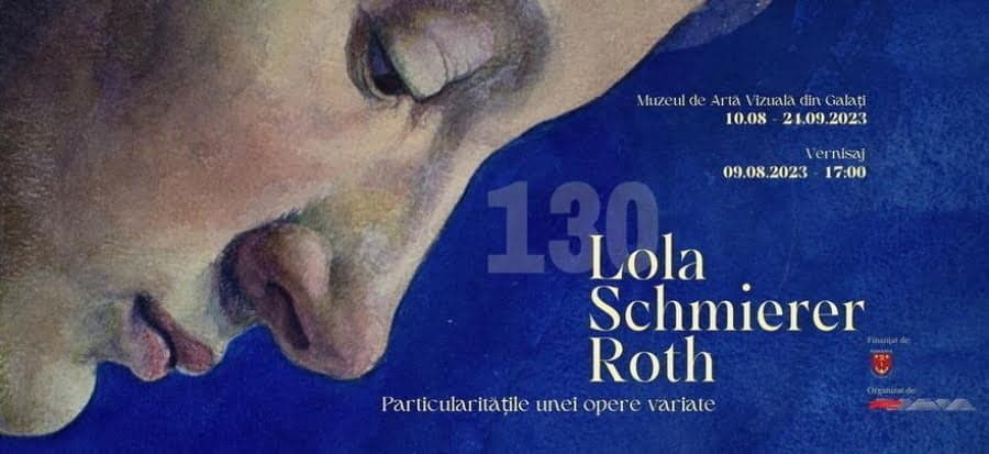 Lola Schmierer Roth - o gălăţeancă de anvergură europeană. Miercuri, vernisaj la Muzeul de Artă Vizuală din Galați