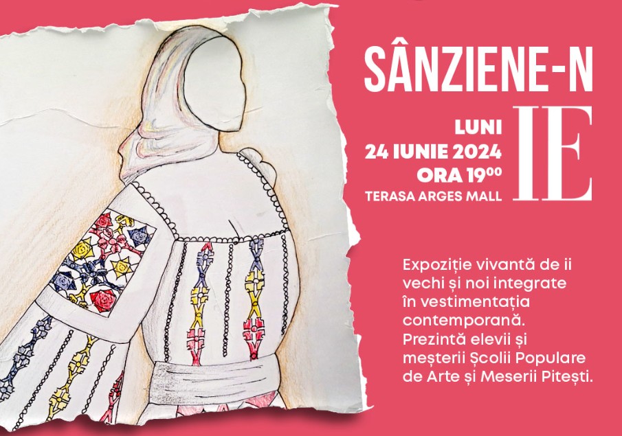 Straiele românești, moștenire culturală. Expoziția „Sânziene-n ie” are loc luni, 24 iunie 2024, de la ora 19:00, pe terasa Argeș Mall, Pitești, cu ocazia Zilei Internaționale a Iei.