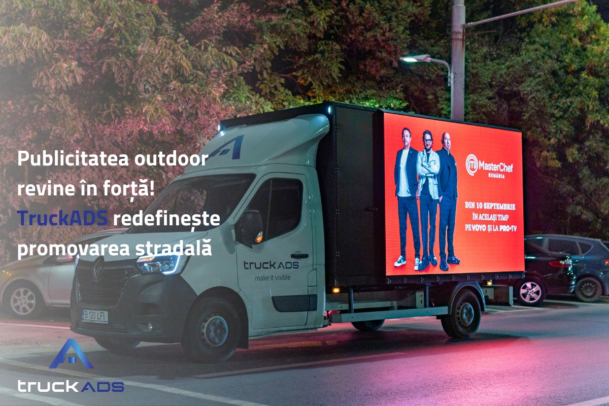 Publicitatea outdoor revine în forță! TruckADS redefinește promovarea stradală